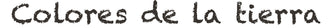 Colores De La Tierra